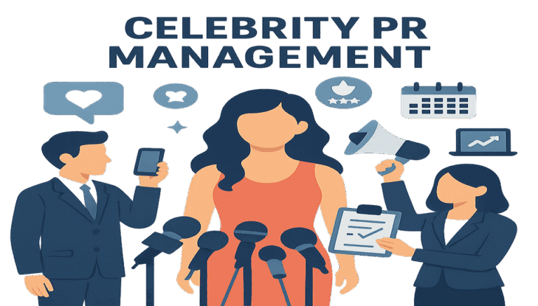 Celebrity PR Management The Secrets Behind Fame And Stardom