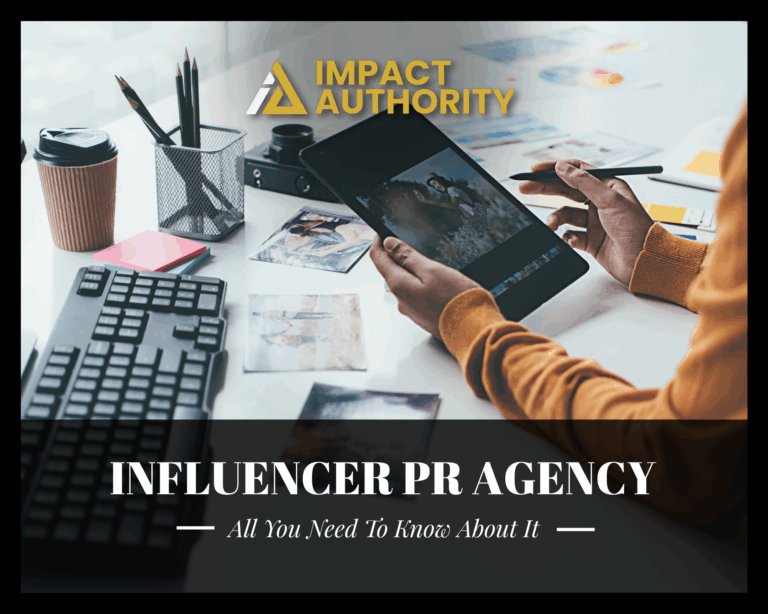 Influencer PR Agency All You Need To Know About It.