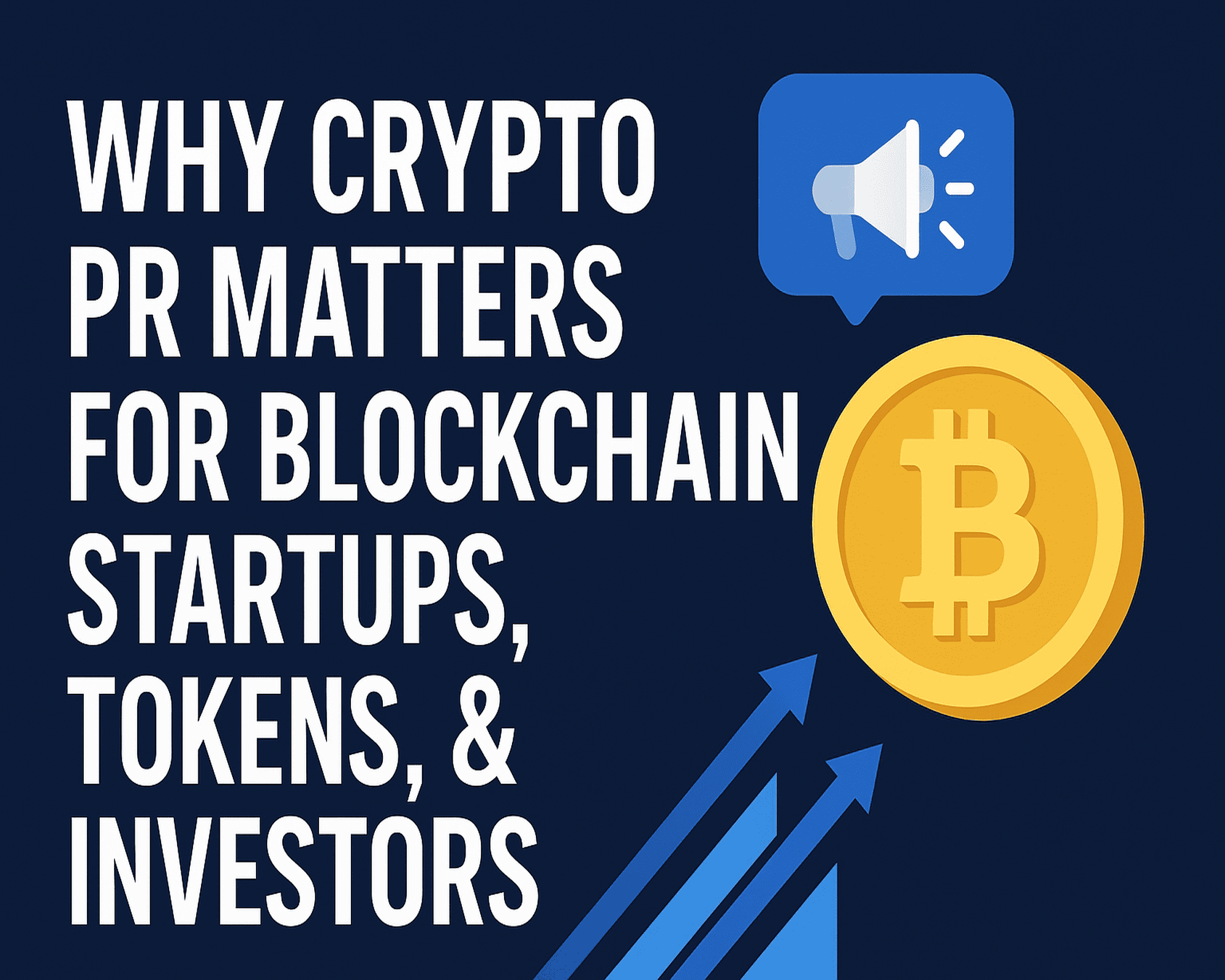 Why Crypto PR Matters for Blockchain Startups, Tokens, & Investors